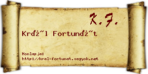 Král Fortunát névjegykártya